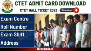 CTET Admit Card 2023 Download Date August 1St Week @ctet.nic.in ctet admit card
